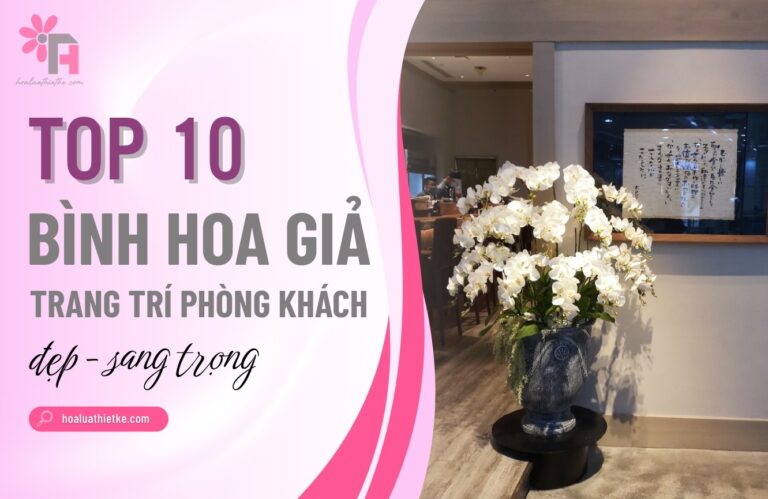 Hoa giả trang trí phòng khách